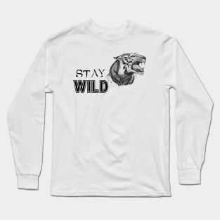 Tiger Face with Text: Stay Wild Long Sleeve T-Shirt